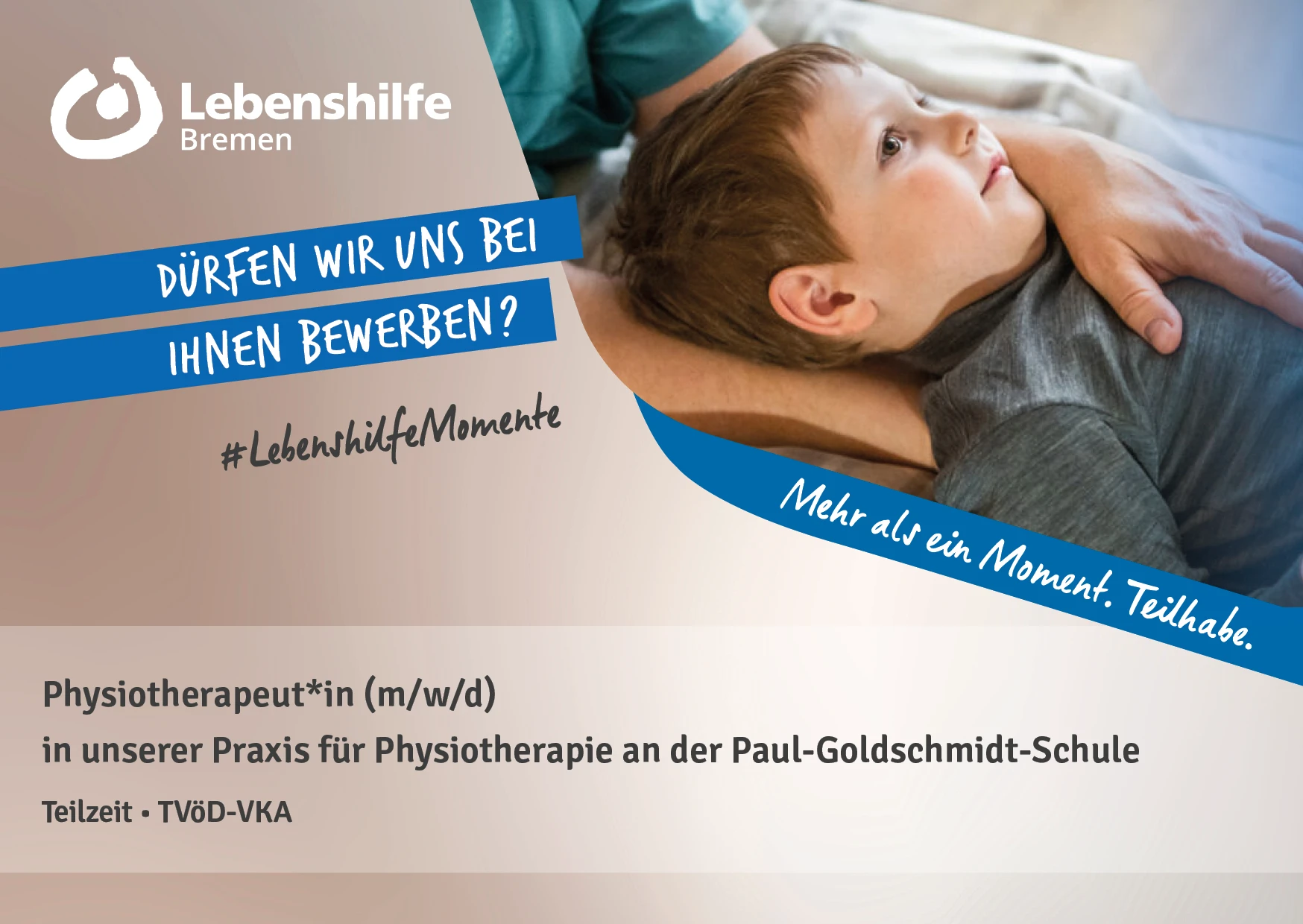 Lebenshilfe Bremen sucht eine/n Physiotherapeut*in (m/w/d) in unserer Praxis für Physiotherapie an der Paul-Goldschmidt-Schule
