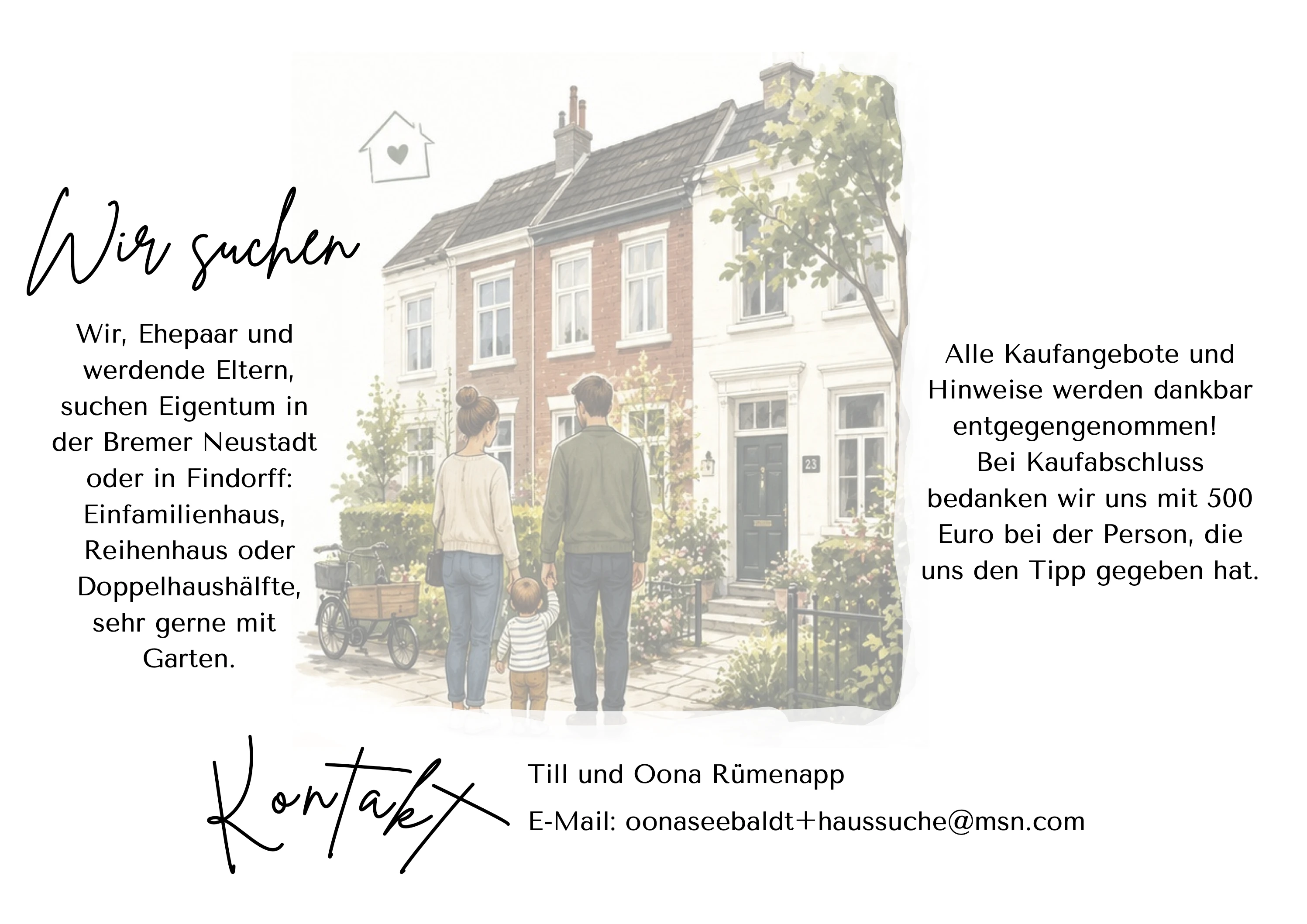 Inseratstext, Suche einer kleinen Familie nach Eigenheim wie Reihenhaus in Bremer Neustadt oder Findorff.